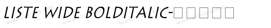 Liste Wide BoldItalic字体转换